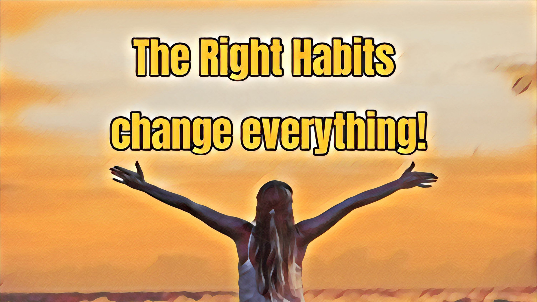 Right habits